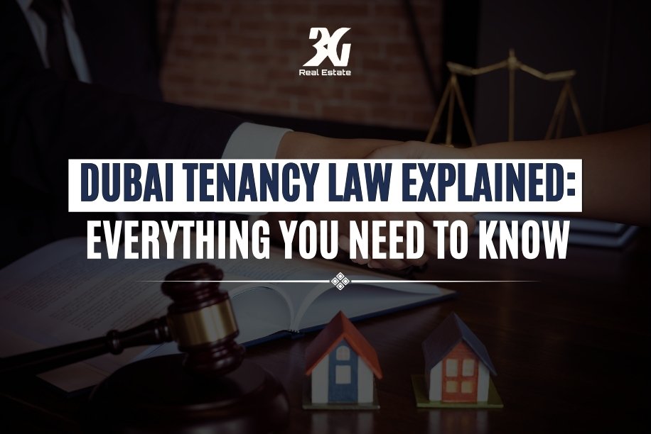 Dubai Tenancy Law Explained Everything You Need to Know
